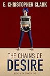 The Chains of Desire (The Stains of Time Book 3) The Chains of Desire (The Stains of Time Book 3)