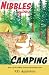 Nibbles Goes Camping (Nibbl...