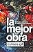 La Mejor Obra: Disfruta la ...