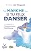 Ne marche pas si tu peux danser: Le roman de la Communication Non Violent