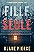 La fille, seule (Ella Dark #1)