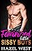 Feminized Little Sissy Boy: Extreme Collection Of First Time Gay Forced Feminization Fantasies