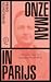 Onze Man in Parijs by Friso Schotanus
