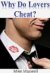 Why Do Lovers Cheat?: A Stoic Guide to Understanding Infidelity