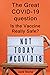 The Great COVID-19 question: Is the Vaccine Really Safe?