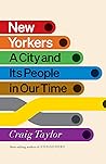 New Yorkers: A Ci...