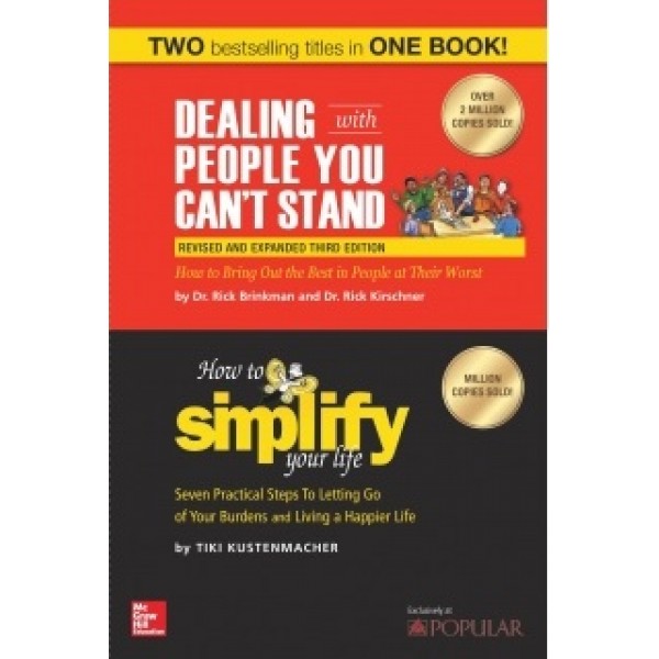 Dealing With People You Can't Stand and How to Simplify Your Life