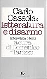 Carlo Cassola: letteratura e disarmo