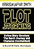 Plot Storming Workbook: Define Story Structure, The Hero's Journey, And Character Development