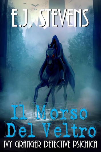 Il morso del veltro (Ivy Granger Detective Psichica, #5)