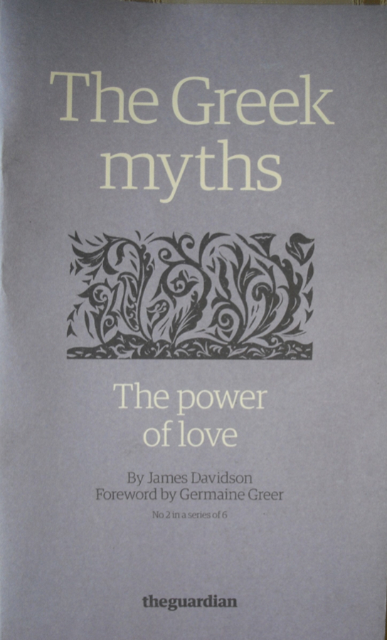 The Greek Myths : The Power of Love (Greek Myths #2 of 6)