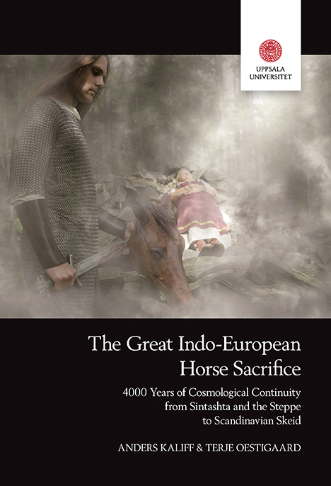 The Great Indo-European Horse Sacrifice: 4000 Years of Cosmological Continuity from Sintashta and the Steppe to Scandinavian Skeid
