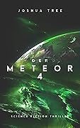 Der Meteor 4: Science Fiction Thriller