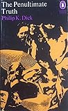 the Penultimate Truth by Philip K. Dick