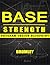 Base Strength: Program Design Blueprint