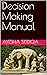Decision Making Manual