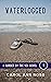 Waterlogged (A Murder by th...