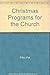 Christmas Programs for the Church