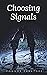 Choosing Signals by Connor Paratore