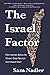 The Israel Factor: Factoring Back In What God Never Factored Out
