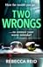 Two Wrongs by Rebecca Reid