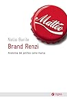 Brand Renzi: Anatomia del politico come marca (Italian Edition)