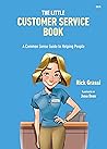 Book cover for The Little Customer Service Book: A Common Sense Guide to Helping People