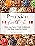 Peruvian Cookbook: Enjoy th...