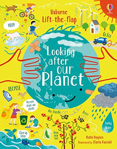 Looking After Our Planet (Usborne Lift-the-Flap)