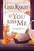 If You Kiss Me