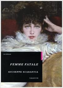 Femme fatale (Paperback)