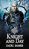 Knight and Day by Jacki James