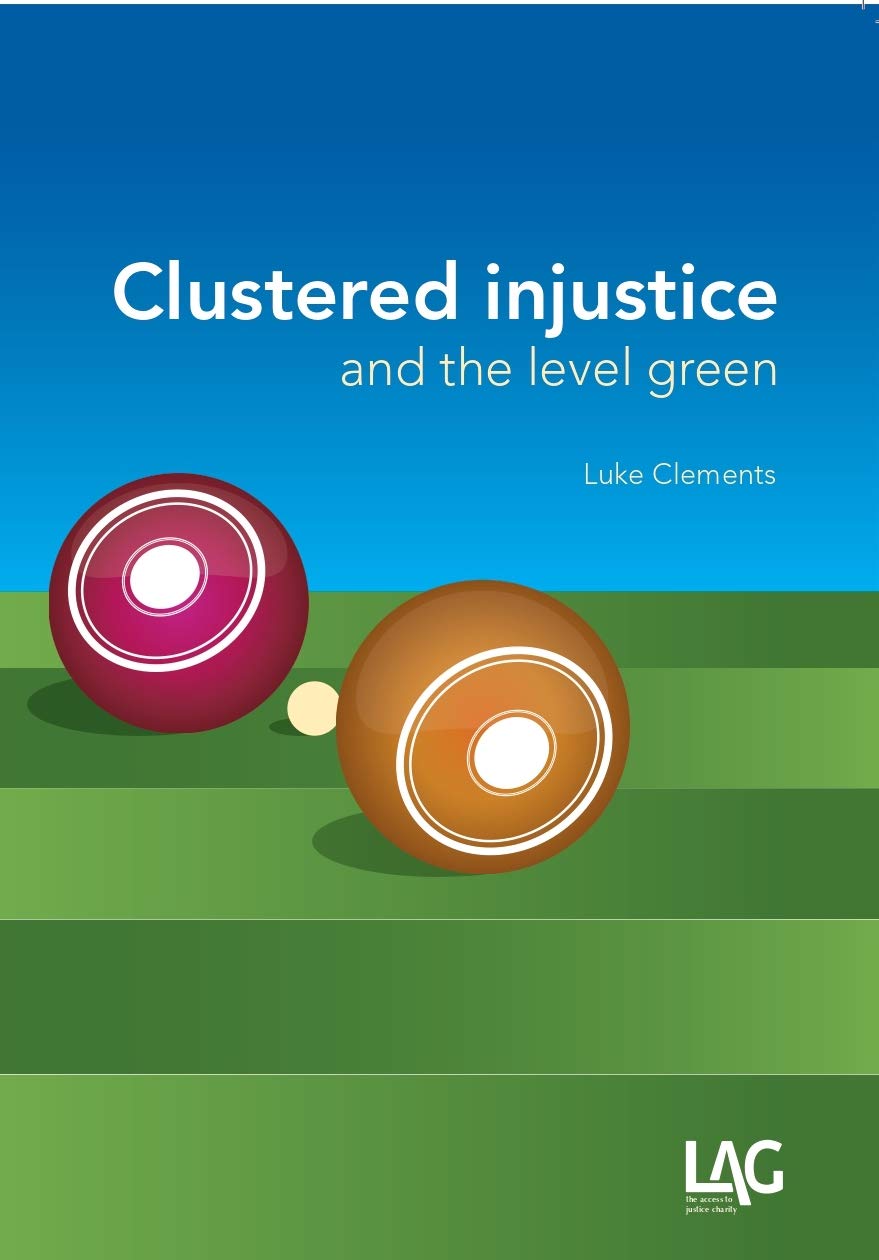 Clustered injustice and the level green (Kindle Edition)