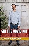 Sid The Covid Kid