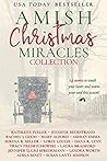 Amish Christmas Miracles by Kathleen Fuller Amish Christmas Miracles by Kathleen Fuller