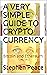 A VERY SIMPLE GUIDE TO CRYP...