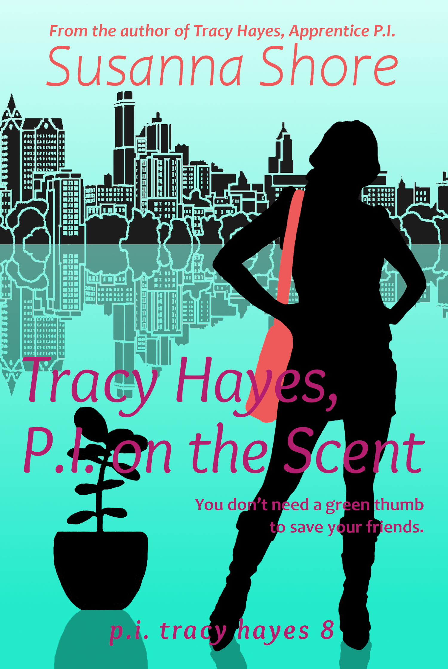 Tracy Hayes, P.I. on the Scent (P.I. Tracy Hayes #8)
