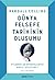 Dünya Felsefe Tarihinin Olu...