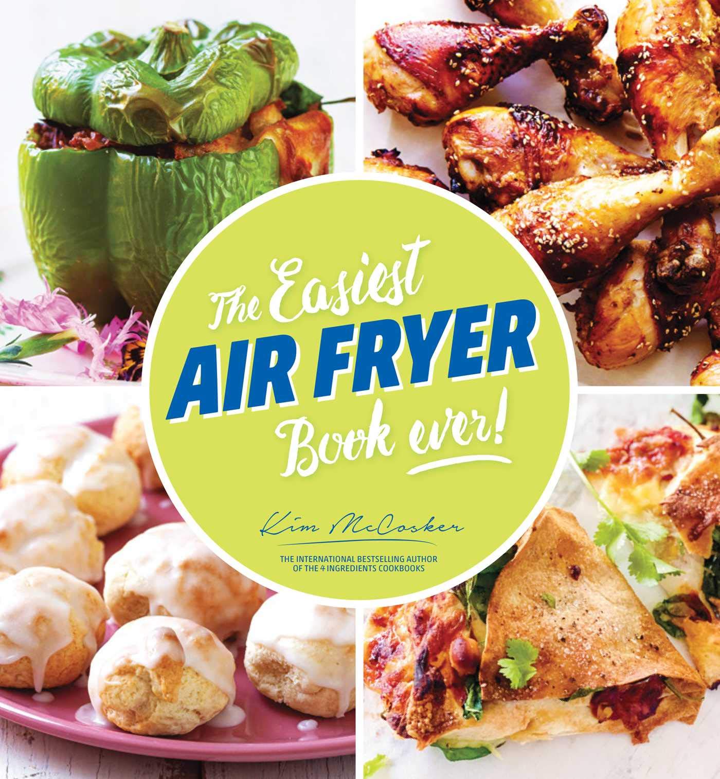 The Easiest Air Fryer Book Ever! (Kindle Edition)