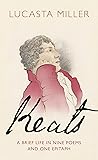 Keats: A Brief Li...