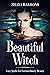 Beautiful Witch by Zelda Barrons
