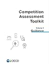 Competition assessment toolkit: Volume 2. Guidance, Competition assessment toolkit: Volume 2. Guidance,