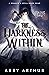 The Darkness Within: A Dragon's Spell Book 4