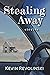 Stealing Away: Stories