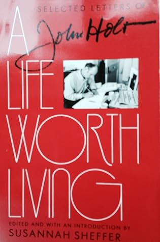 A Life Worth Living: The Selected Letters