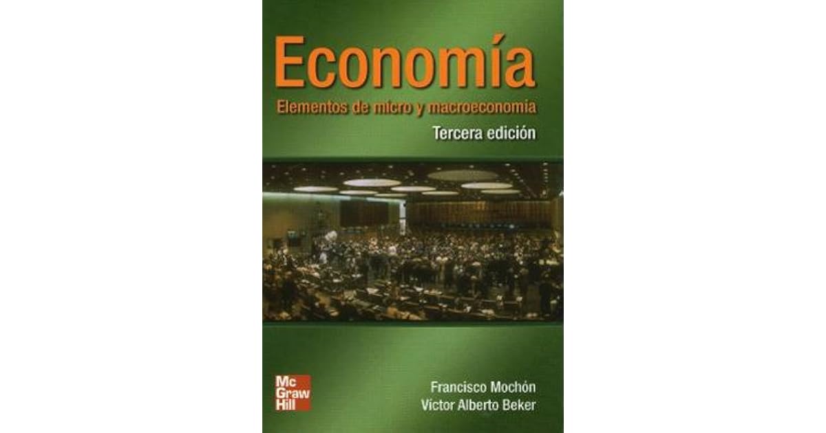 Economía. Elementos de micro y macroeconomía by Francisco Mochón