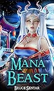 Mana Beast (A Mage's Cultivation #2)