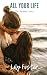 All Your Life (Blackbird, #4)