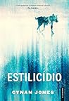 Estilicídio by Cynan Jones