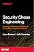 Security Chaos Engineering
